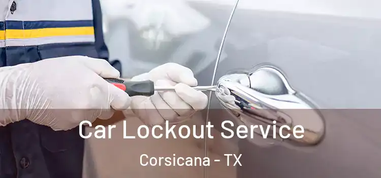 Car Lockout Service Corsicana - TX