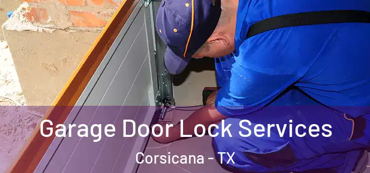 Garage Door Lock Services Corsicana - TX