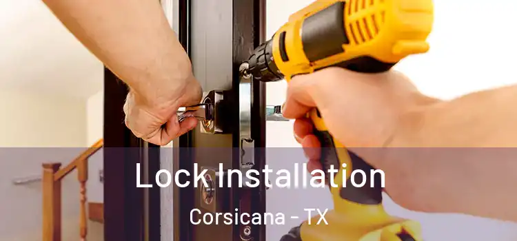 Lock Installation Corsicana - TX