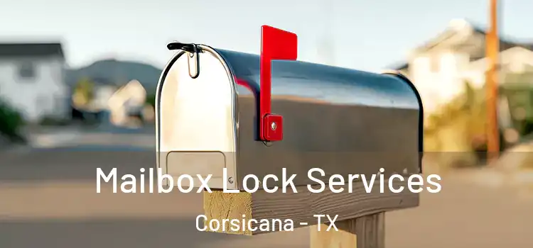 Mailbox Lock Services Corsicana - TX