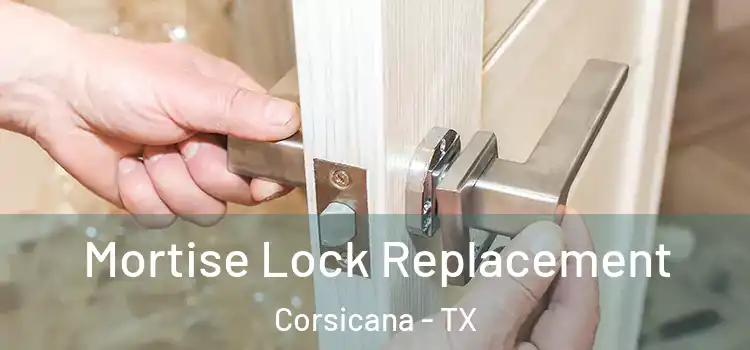 Mortise Lock Replacement Corsicana - TX
